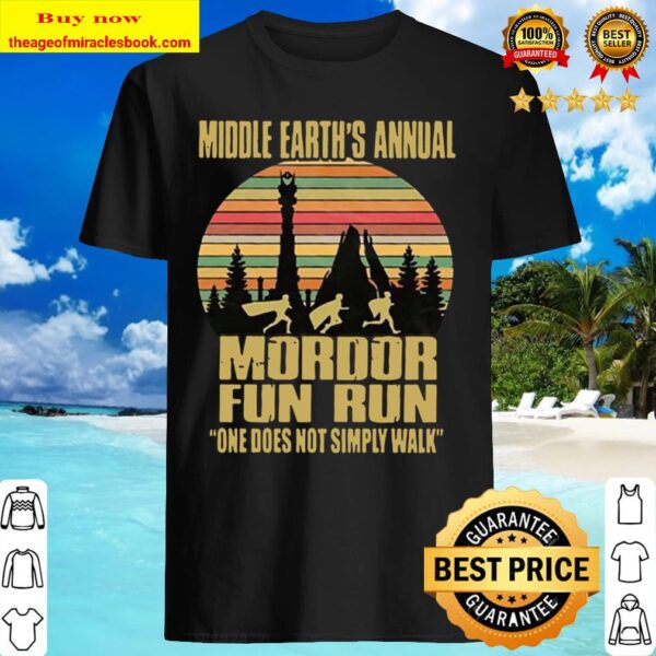 mordor fun run Sunset middle earth’s annual one does not simply walk Shirt