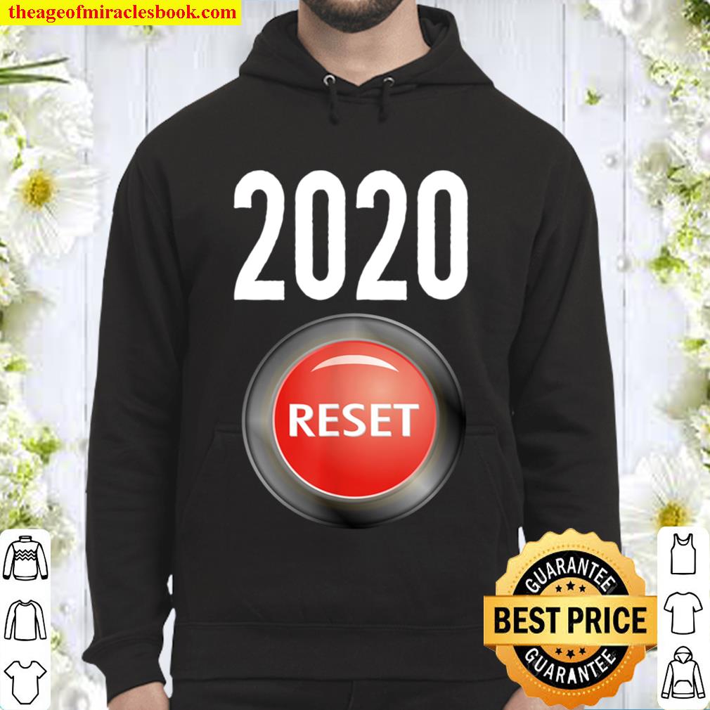 2020 reset button funny humorous Hoodie