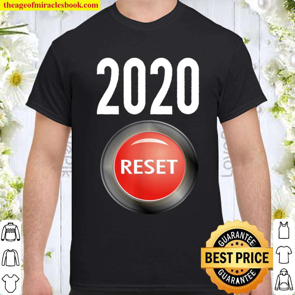 2020 reset button funny humorous Shirt