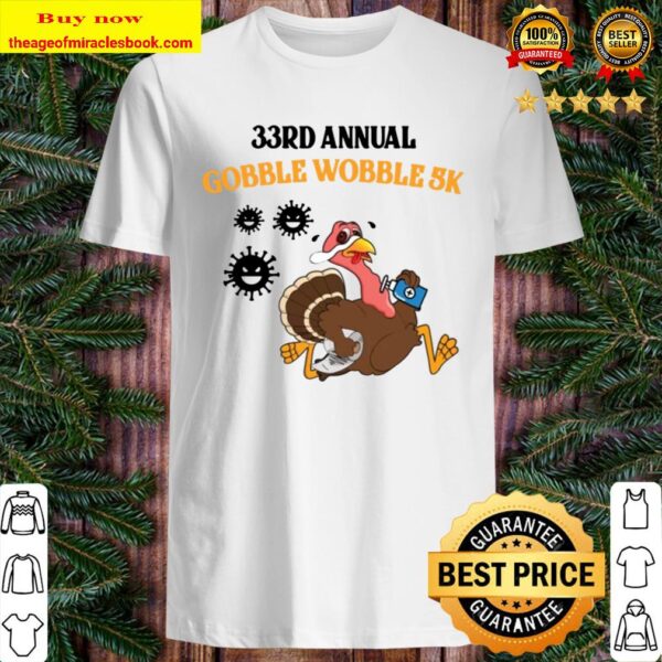 33rd Annual Gobble Wobble 5k Shirt
