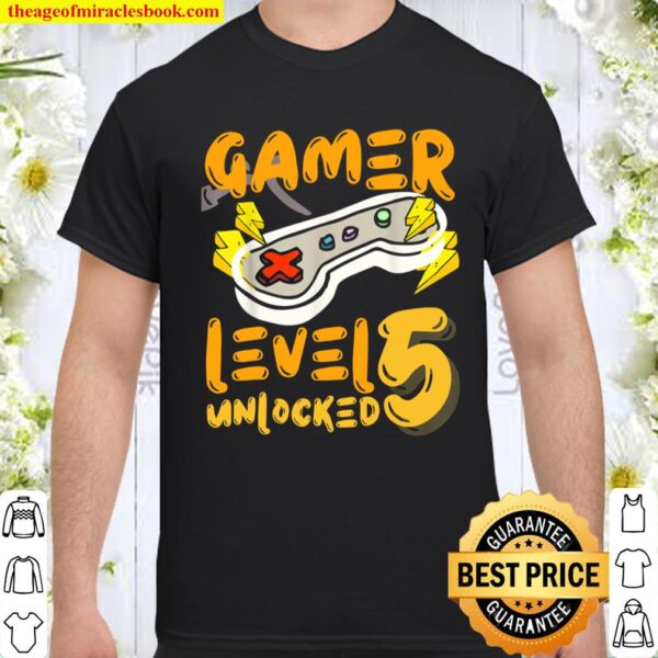 5th Birthday Gamer Gift Ideas Shirt Level Unlocked Shirt