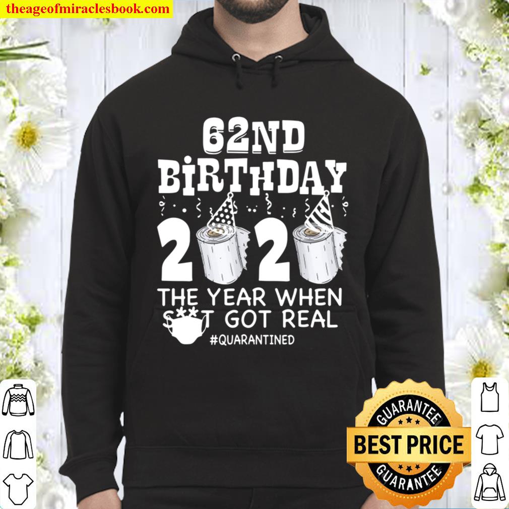 62nd Birthday Quarantined 2020 Funny 62 Years Old Gift Hoodie