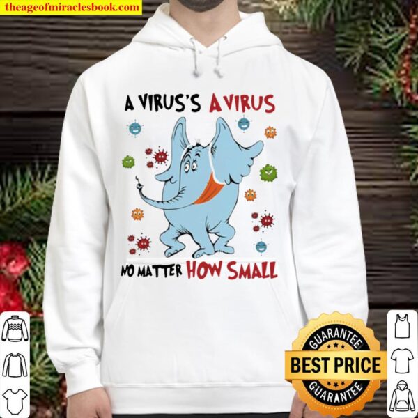A Virus’s A No Matter How Small Elephant Wear Mask Covid 19 Hoodie
