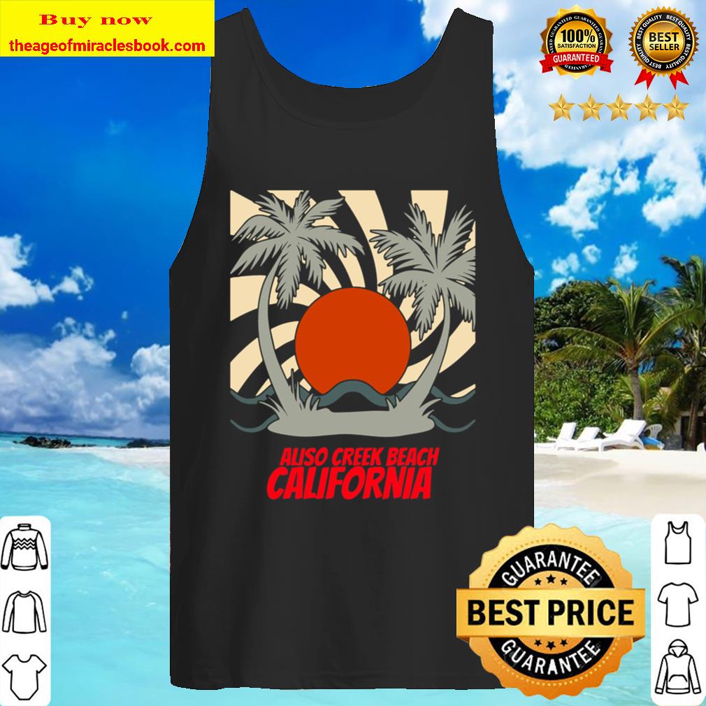 ALISO CREEK BEACH for people who like beach vacations and ocean sea si Tank Top