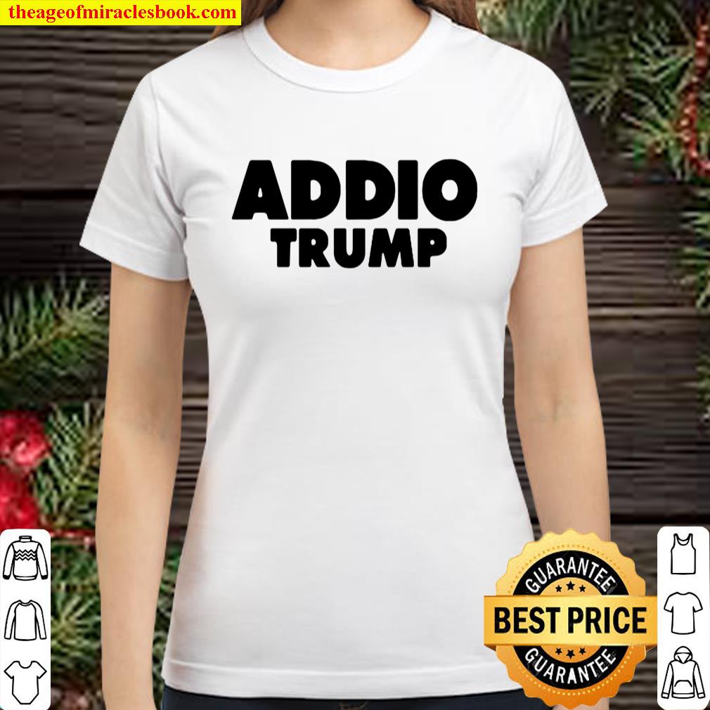 Addio Trump Goodbye Political Democrats Italy Classic Women T-Shirt