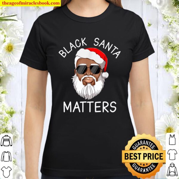 African American Santa Black Matters Christmas Pajama Family Classic Women T-Shirt