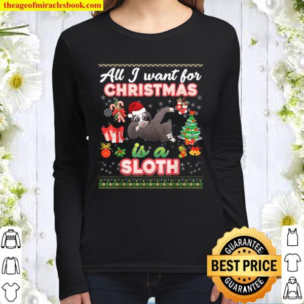 All I Want For Christmas Is A Sloth Ugly Sweater Farmer Xmas Women Long Sleeved