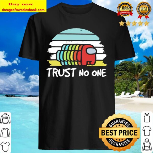 Among Us trust no one vintage Shirt