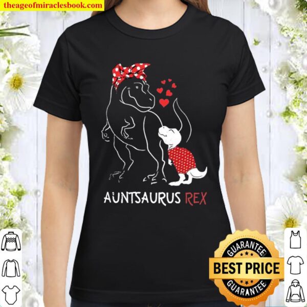 Auntasaurus Rex Classic Women T-Shirt
