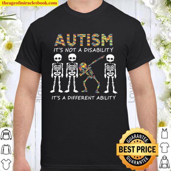 Autism It_s Not A Disability Shirt