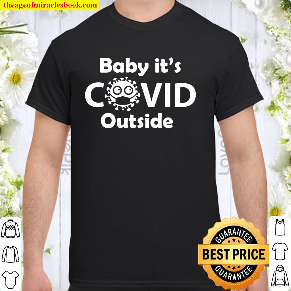 Baby its Covid Outside Shirt, Funny Christmas T-Shirt