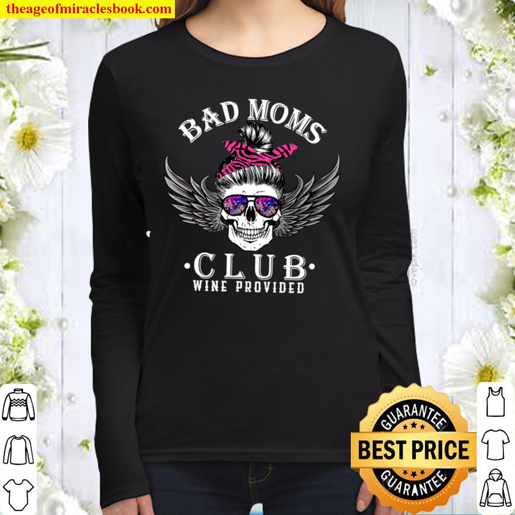 Bad Moms Club Hoodie - Funny Mom Life Hoodie - Skull And Sunglasses Women Long Sleeved