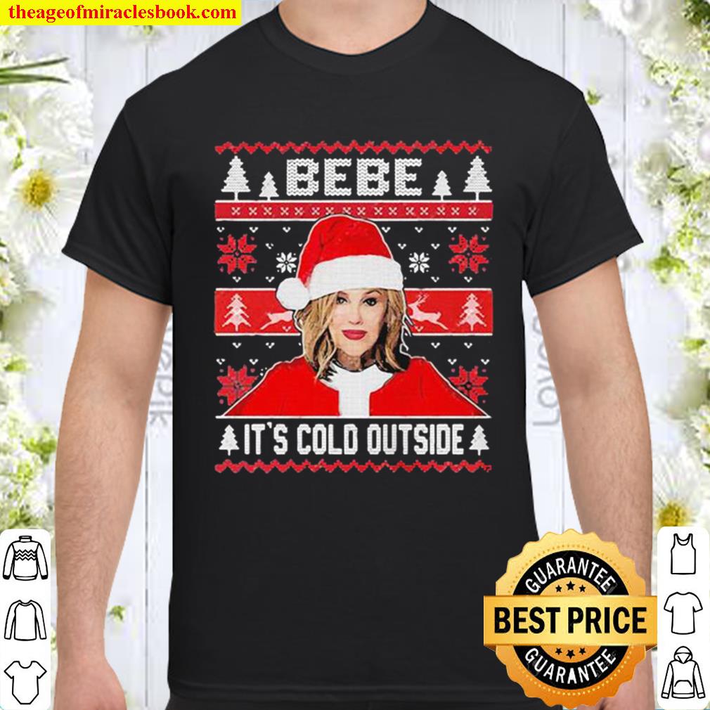 Bebe it’s cold outside ugly christmas Shirt, Hoodie, Long Sleeved, SweatShirt