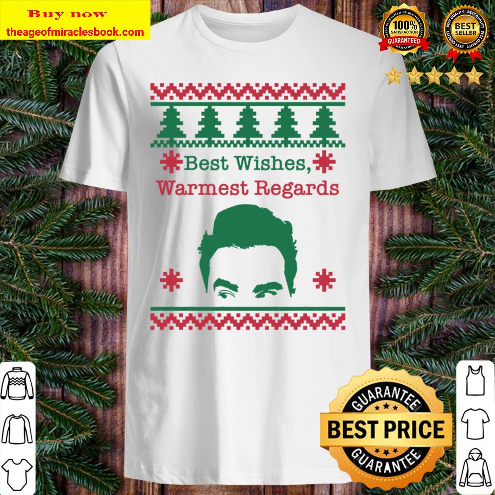 Best Wishes, Warmest Regards, Ugly Christmas Sweater, Schitts Christmas Sweatshirt, Funny Christmas Sweater, David Christmas, Moira Xmas Shirt, Hoodie, Tank top, Sweater