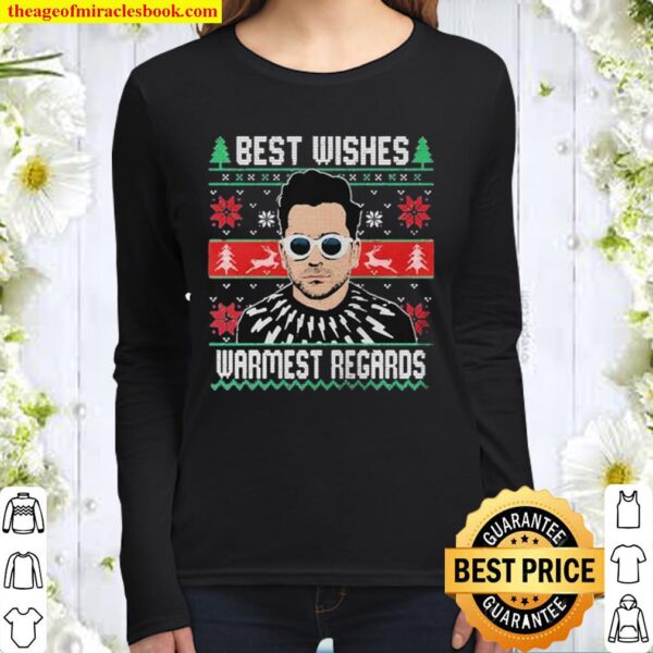 Best wishes warmest regards ugly christmas Women Long Sleeved