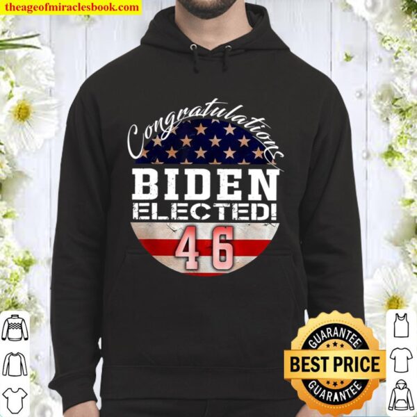 Biden 46 Shirt Joe Biden 46th President Biden Victory USA Hoodie