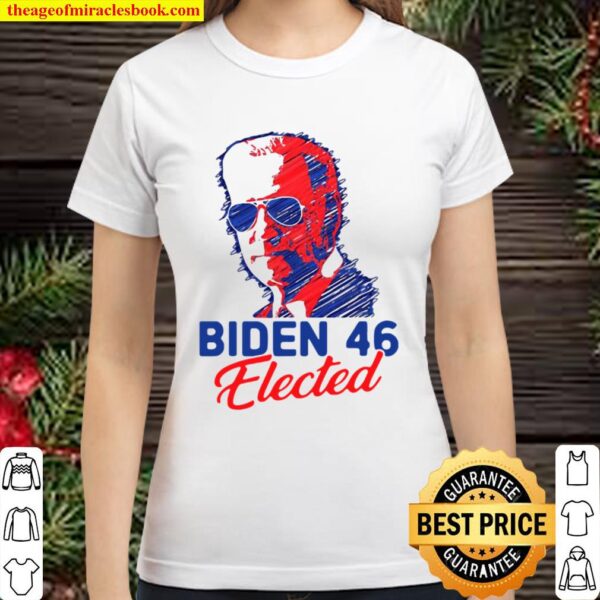Biden 46 elected biden harris 2020 joe biden kamala harris Classic Women T-Shirt