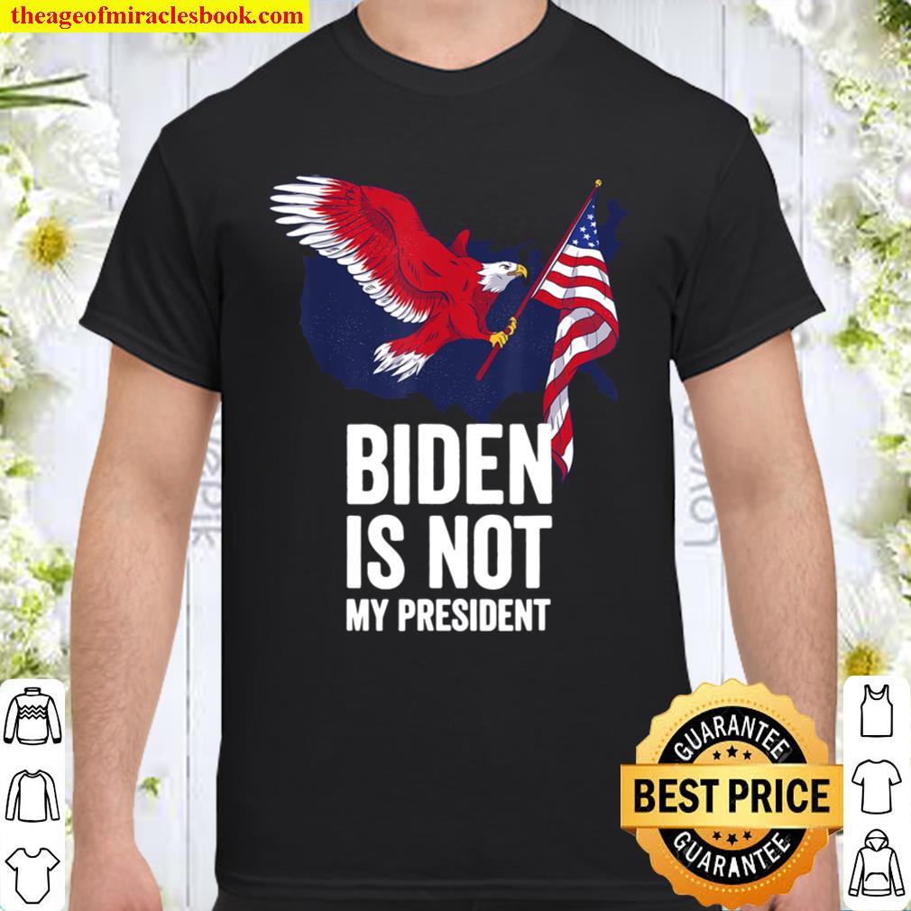 Biden Is Not My President Election Vintage Retro Anti Biden Shirt, Hoodie, Long Sleeved, SweatShirt