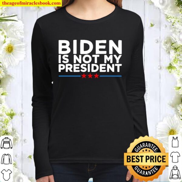 Biden Not My President Stars Election Women Long Sleeved