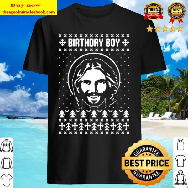 Birthday Boy Jesus Xmas Shirt