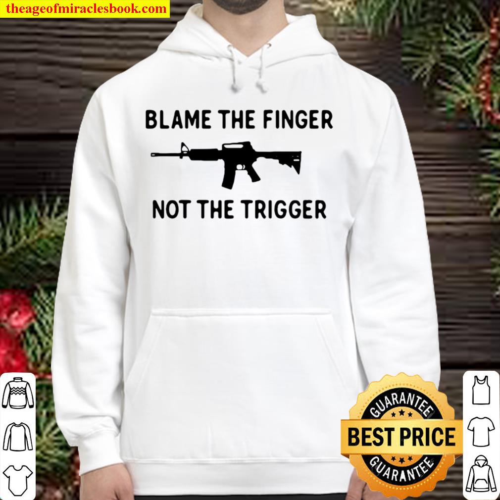 Blame The Finger Not The Trigger Veteran Hoodie