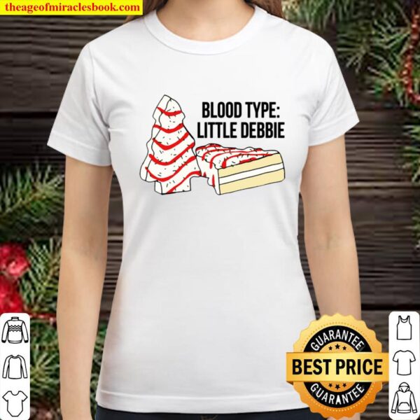 Blood Type Little Debbie Christmas Cake Classic Women T-Shirt