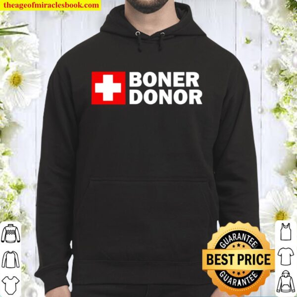 Boner Donor Funny Hoodie