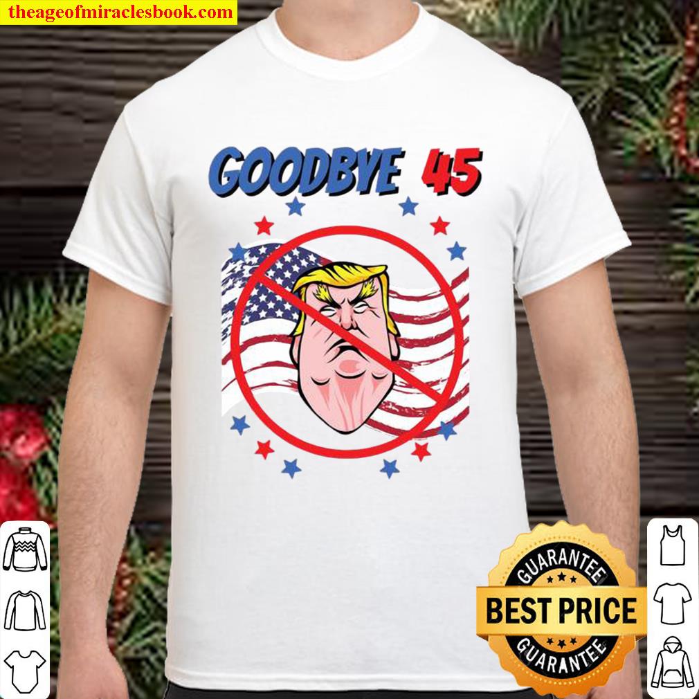Byedon goodbye 45 trump american flag Shirt, Hoodie, Long Sleeved, SweatShirt