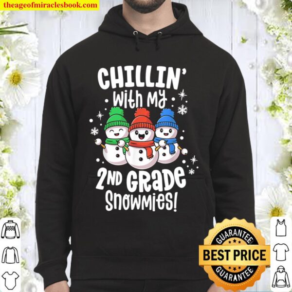Chillin With My Snowmies Shirt 2nd Grade Teacher Christmas Hoodie
