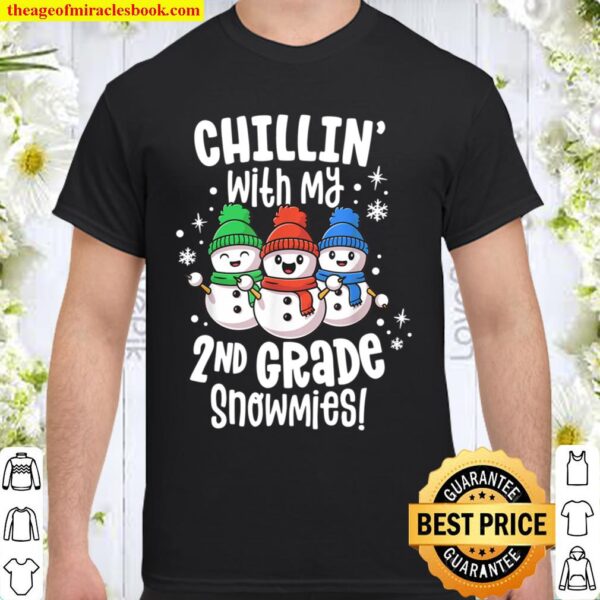 Chillin With My Snowmies Shirt 2nd Grade Teacher Christmas Shirt