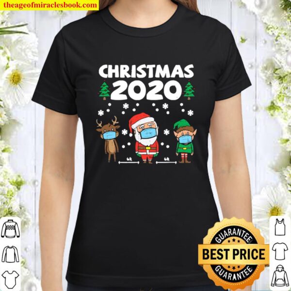 Christmas 2020 Reindeer Santa Elf Face Wear Mask Classic Women T-Shirt