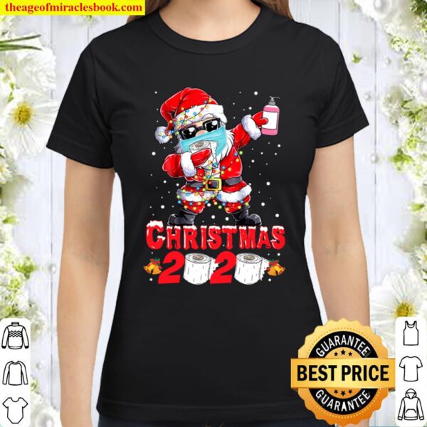 Christmas 2020 Toilet paper Santa Claus wear mask Quarantine Classic Women T-Shirt