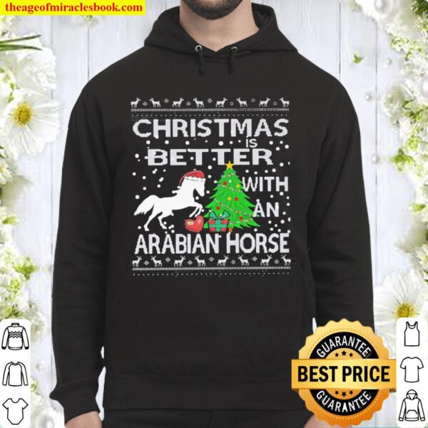 Christmas is Better with an Arabian Horse Ugly Hoodie