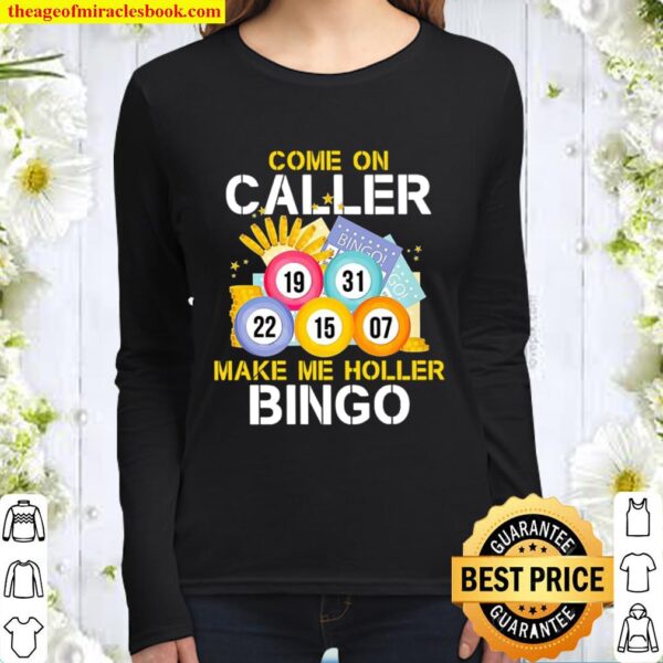 Come On Caller Make Me Holler Bingo Women Long Sleeved