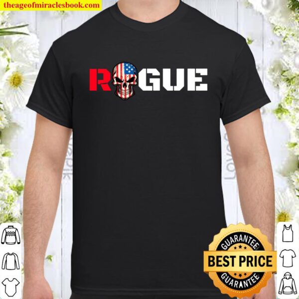 Cool Rogue Patriot Armed Forces Style Military Tough Guy Gym Shirt