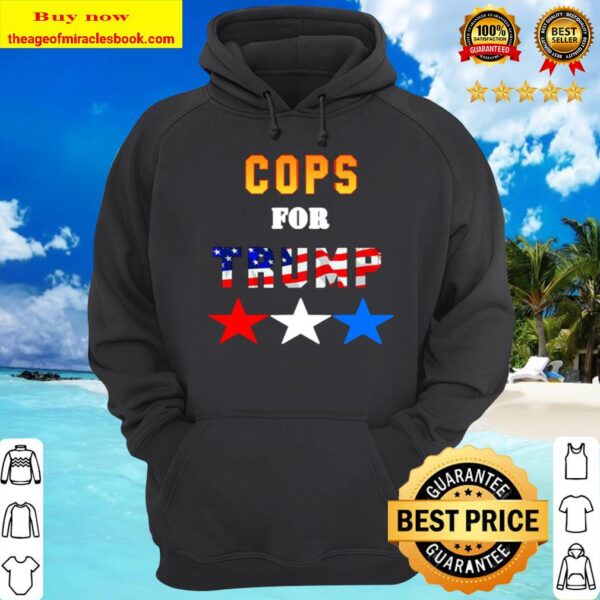 Cops For Trump Best American Flag Hoodie