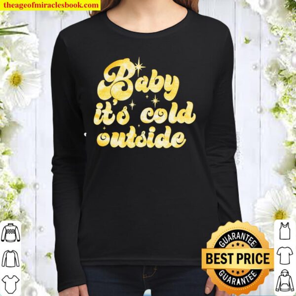 Crew Neck Baby It_s Cold Outside Christmas Glitter Gold Black or Grey Women Long Sleeved
