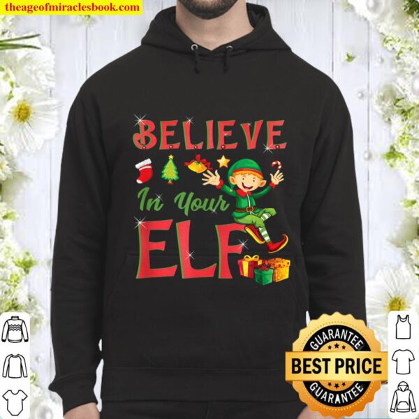 Cute Christmas Elf Design Believe In Your ELF 2020 Hoodie