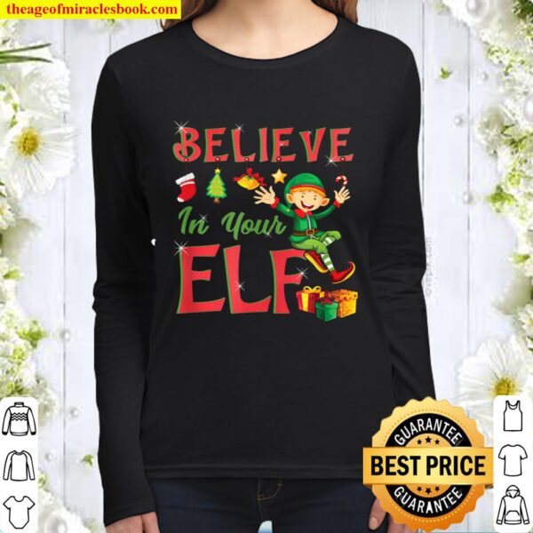 Cute Christmas Elf Design Believe In Your ELF 2020 Women Long Sleeved