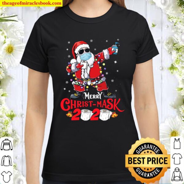 Dabbing Santa Merry Christ-mask, Christmas 2020 Toilet paper Santa Cla Classic Women T-Shirt