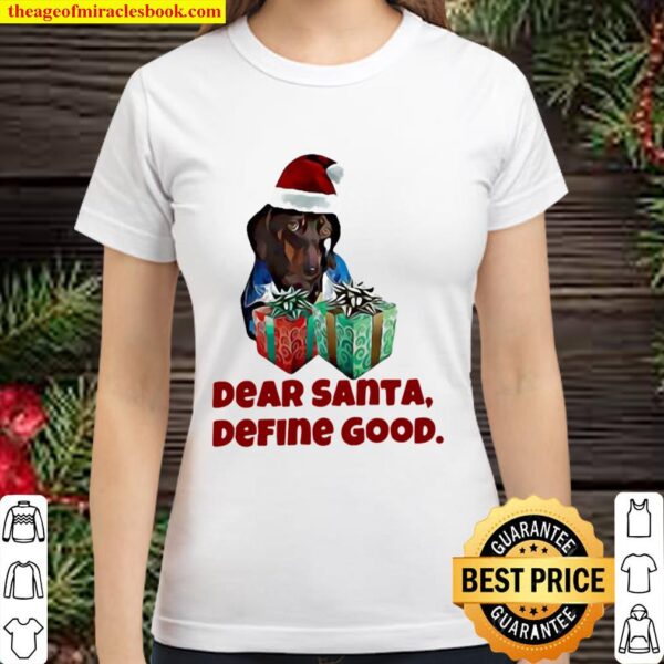 Dear Santa Define Good Christmas Classic Women T-Shirt