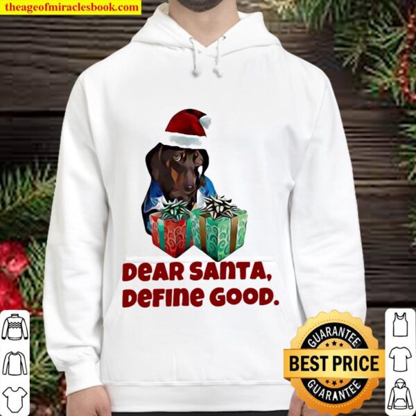 Dear Santa Define Good Christmas Hoodie