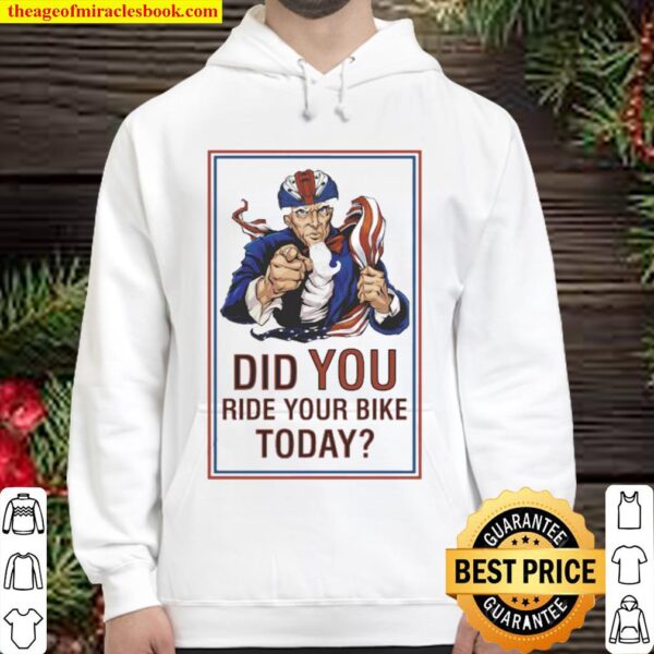 Did you ride your bike today america Hoodie