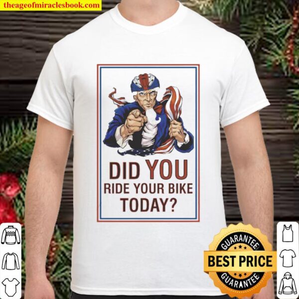Did you ride your bike today america Shirt
