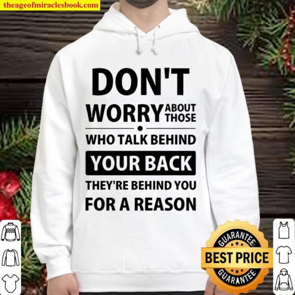 Don_t Worry About Those Who Talk Behind Hoodie