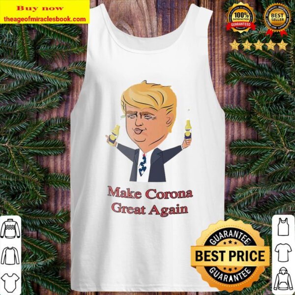 Donald Trump I make Corona Great Again Tank Top