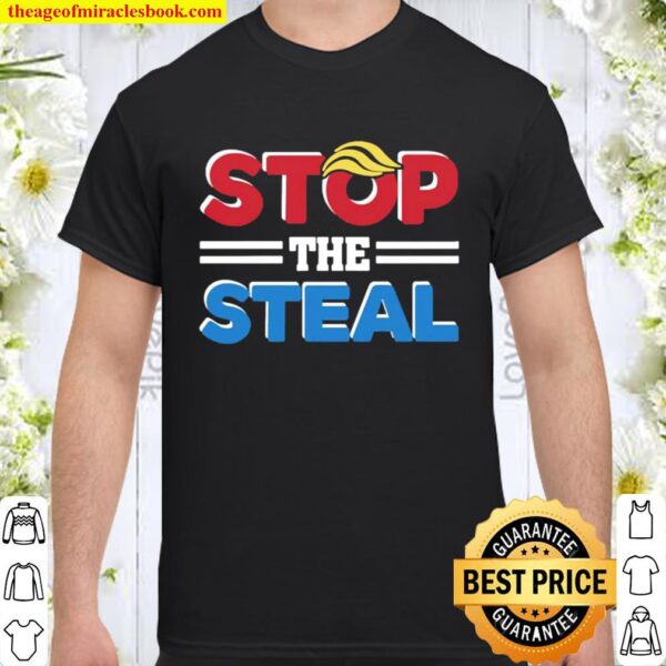 Donald Trump stop the Steal Shirt