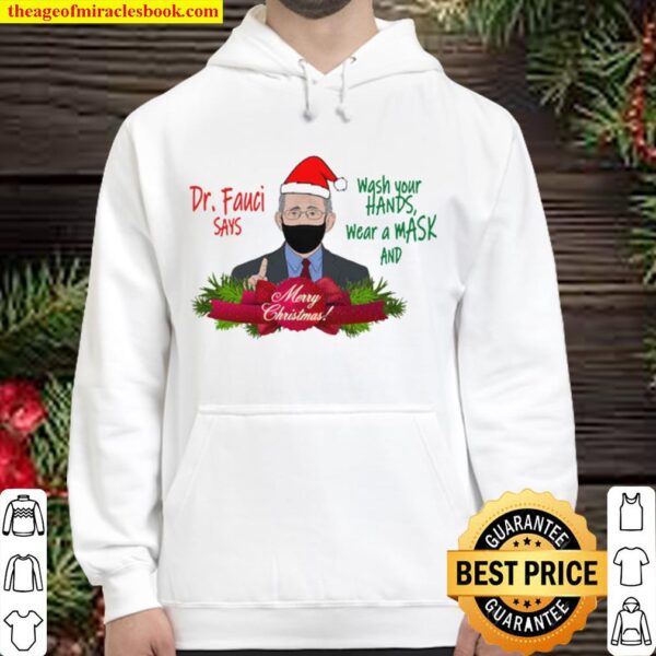 Dr Fauci Christmas Shirt - Dr. Fauci Says Wash Your Hands Wear a Mask Hoodie