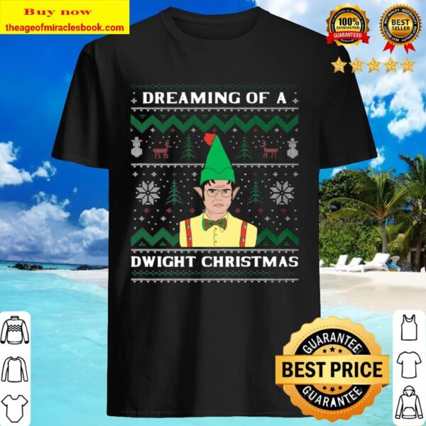 Dreaming Of A Dwight Christmas Funny Dwight Schrute The Office Christm Shirt