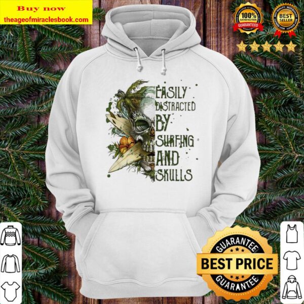 Easily distracted by surfing and skulls Hoodie